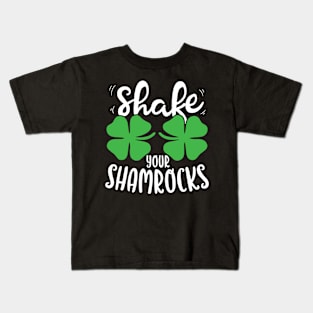 Shake Your Shamrocks Kids T-Shirt